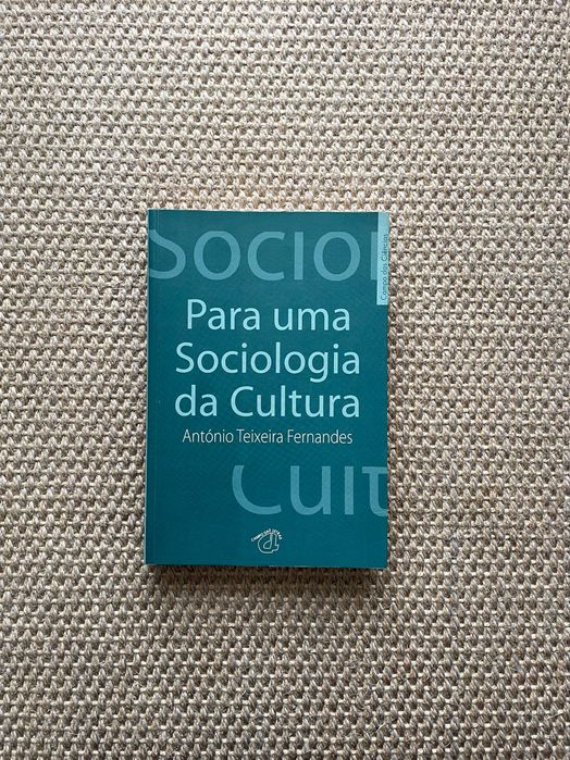 "Para uma Sociologia da Cultura", António Teixeira Fernandes