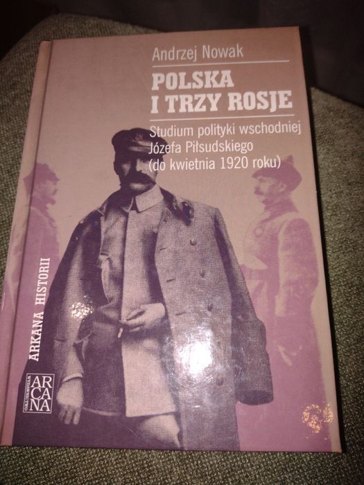 Polska i Trzy Rosje Andrzej Nowak