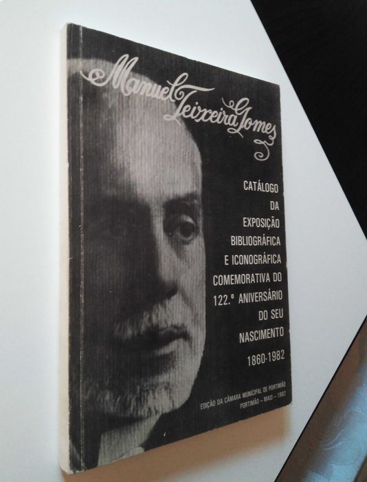 Manuel Teixeira Gomes - catálogo exposição bibliográfica iconográfica
