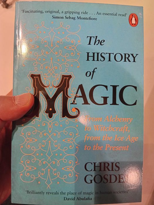 Chris Gosden - The History of Magic