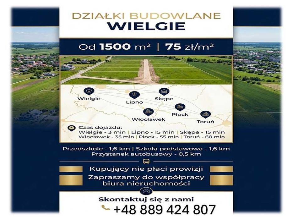 DZIAŁKI BUDOWLANE WIELGIE |  ok. 1500 m² | 75 zł/m² - bez prowizji