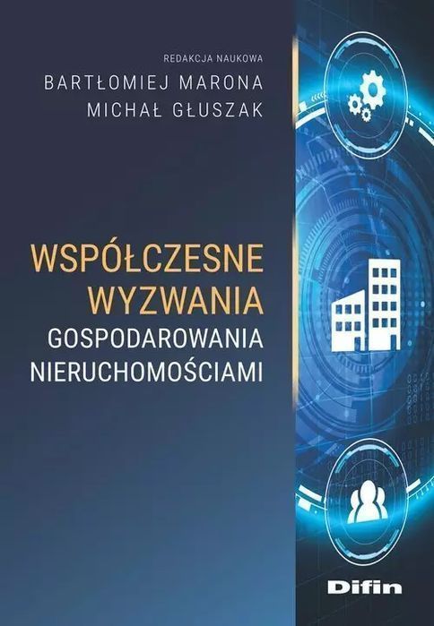 Współczesne Wyzwania Gospodarowania Nieruchomościami Praca Zbiorowa