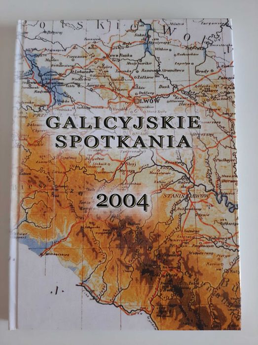Galicyjskie spotkania. 2004.