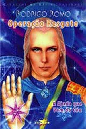 "Operação Resgate. O despertador do Cristo Interno " -> Rodrigo Romo