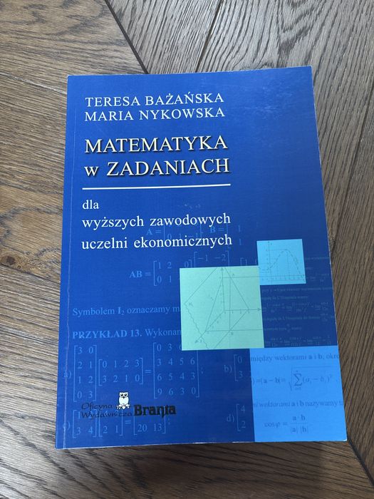 Matematyka w Zadaniach Teresa Bażyńska Maria Nykowska
