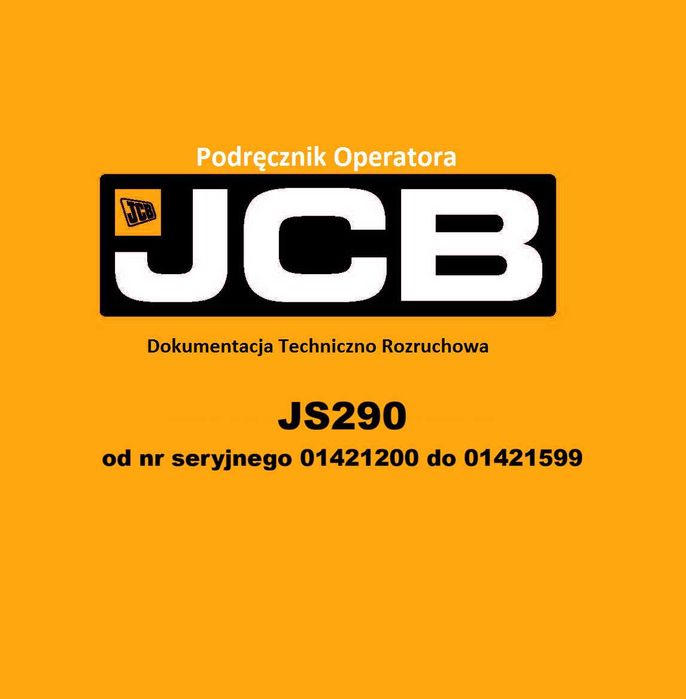 DTR Instrukcja operatora, katalog obsługi, UDT - serwis - JCB JS290