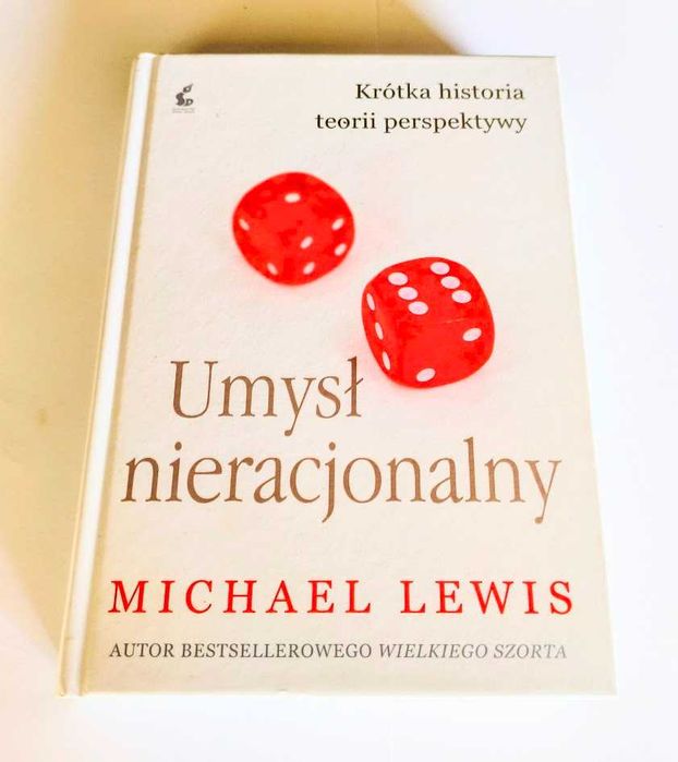 Michael Lewis Umysł nieracjonalny UNIKAT