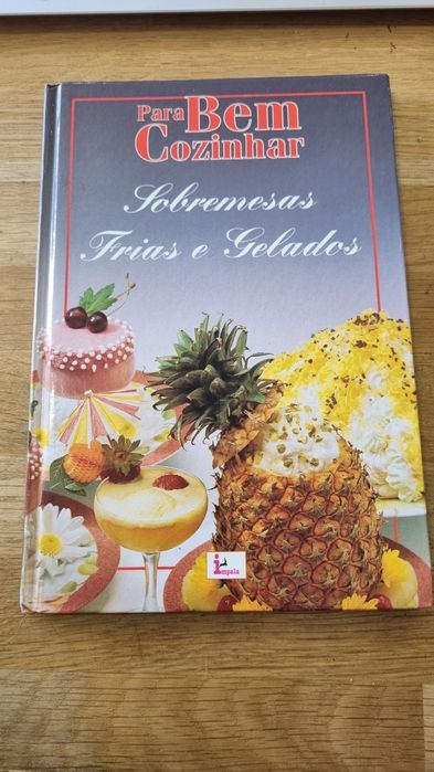 Para bem cozinhar sobremesas frias e gelados