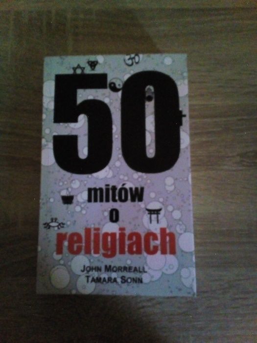 50 mitów o religiach Tamara Sonn John Morreall