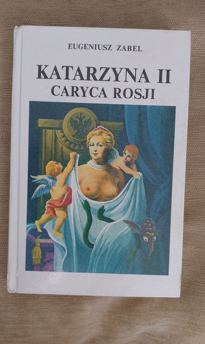 Katarzyna II Caryca Rosji Eugeniusz Zabel Romans historyczny