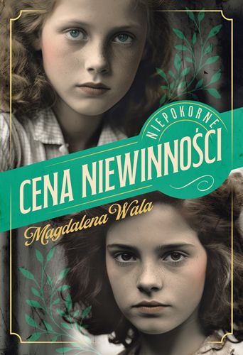Cena Niewinności. Niepokorne. Tom 1 Książnica Nowa Nieużywana