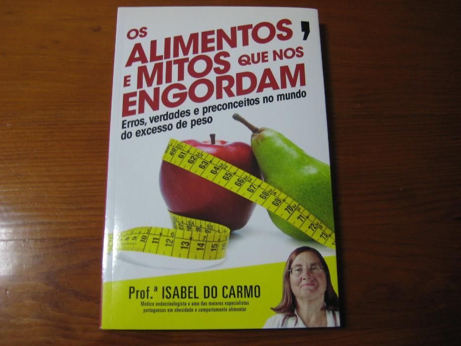 Livro " Os Alimentos e Mitos que nos Engordam "