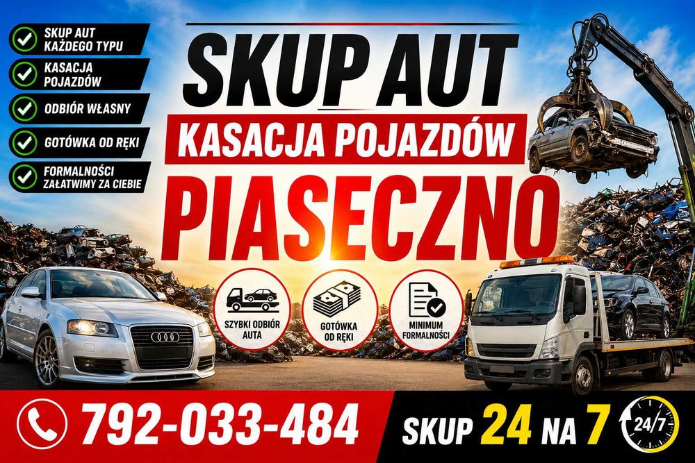 Skup Aut Kasacja PIASECZNO+50km