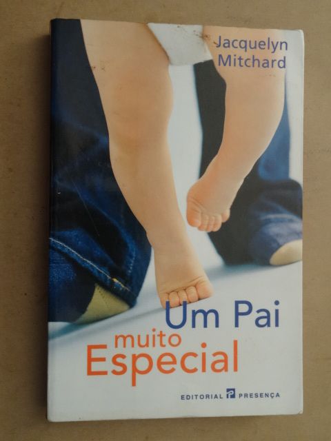 Um Pai Muito Especial de Jacquelyn Mitchard - 1ª Edição