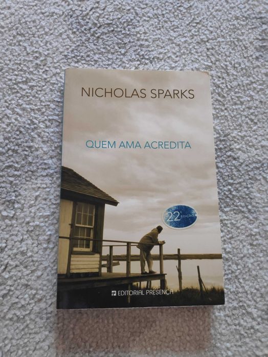 Nicholas Sparks - Quem ama acredita