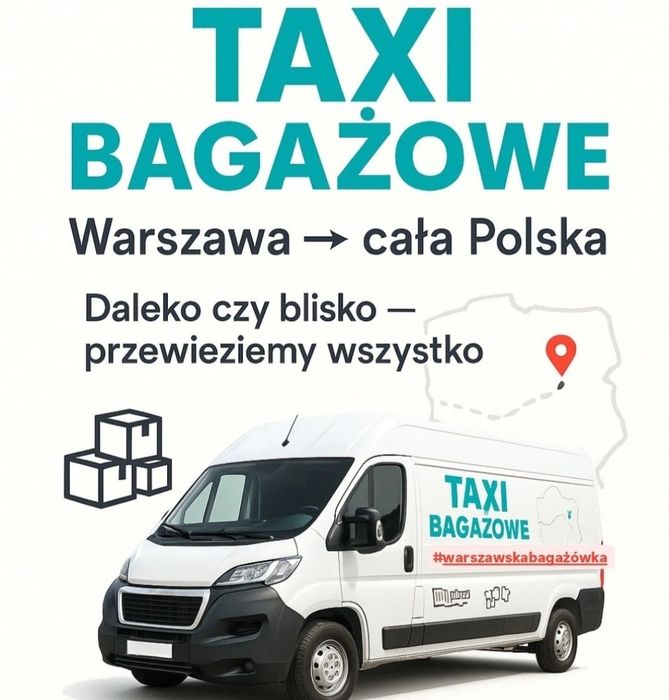 Taxi bagażowe, Transport, Przeprowadzki, Przewóz rzeczy, Bagażowka Warszawa TANIO. Transport z pomocą. Usługi transportowe. Wynajem busa z kierowcą