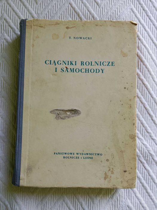 Książka Ciągniki Rolnicze i Samochody, T. Nowacki