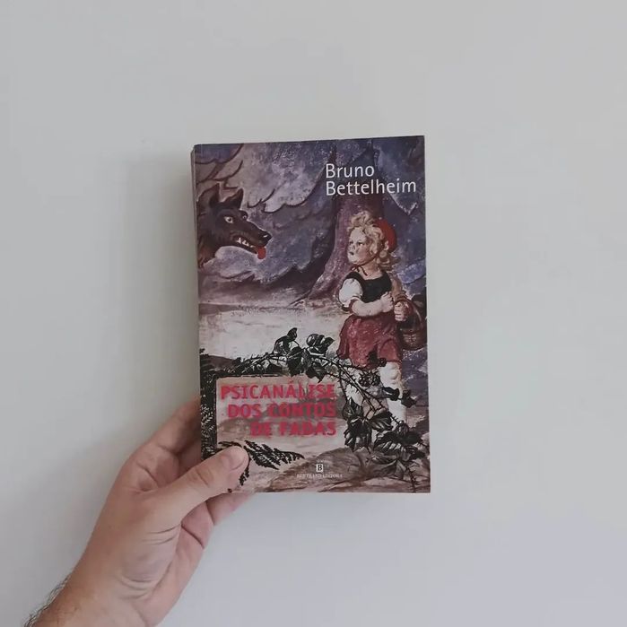 Psicanálise dos Contos de Fadas (Bruno Bettelheim)