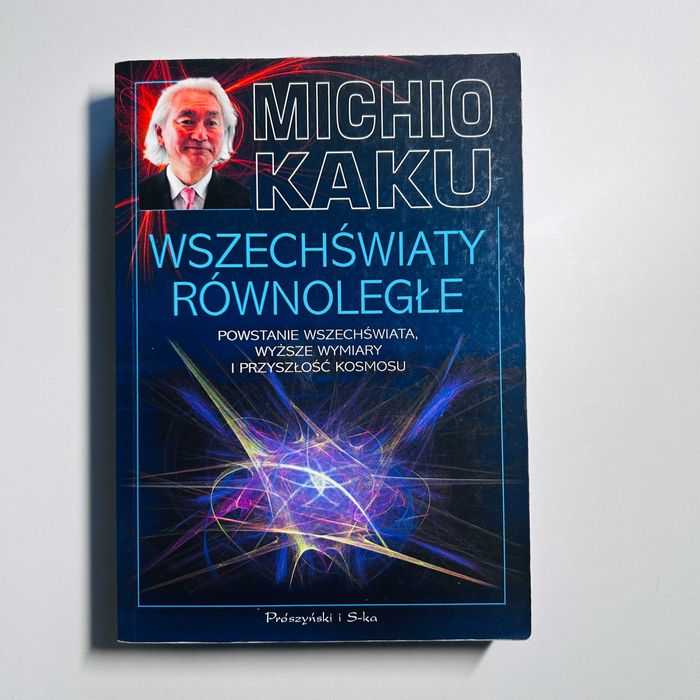 michio kaku wszechświaty równoległe