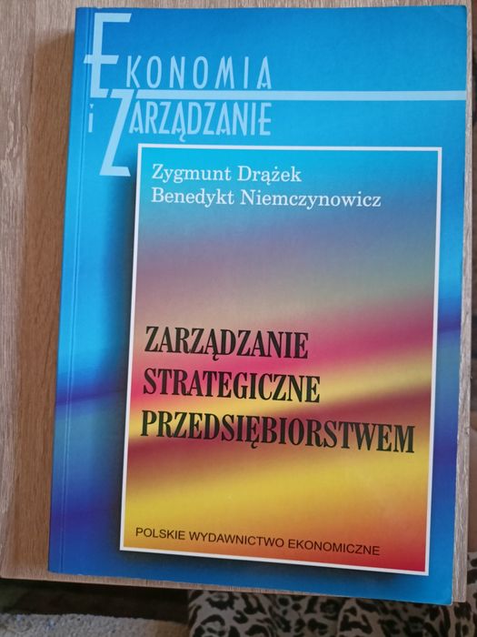 Zarządzanie strategiczne przedsiębiorstwem Z. Drążek, B. Niemczynowicz
