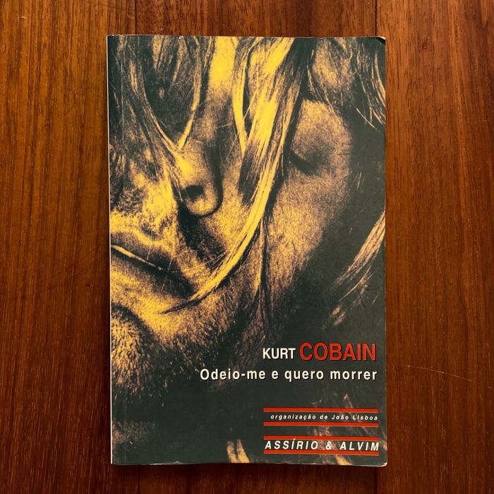 Kurt Cobain - Odeio-me e Quero Morrer