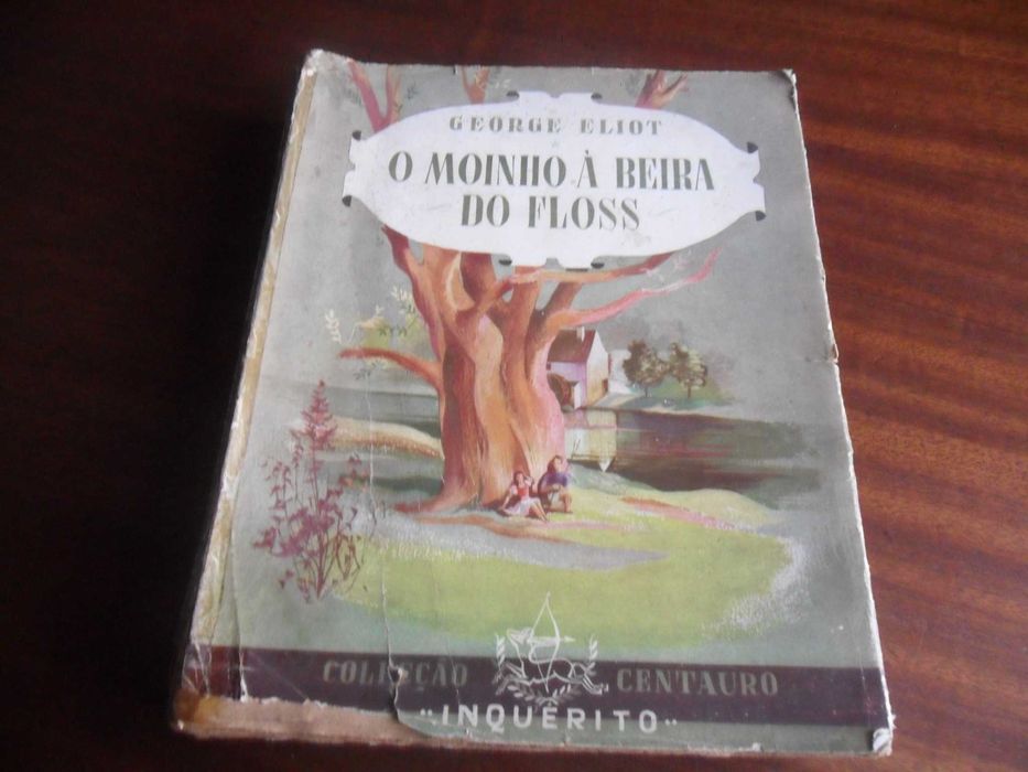 "O Moinho à Beira do Floss" de George Eliot - 1ª Edição de 1943