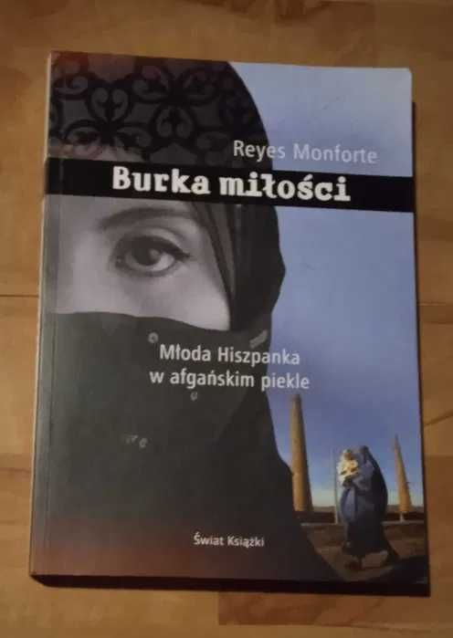 Burka miłości młoda Hiszpanka w afgańskim piekle książk Reyes Monforte