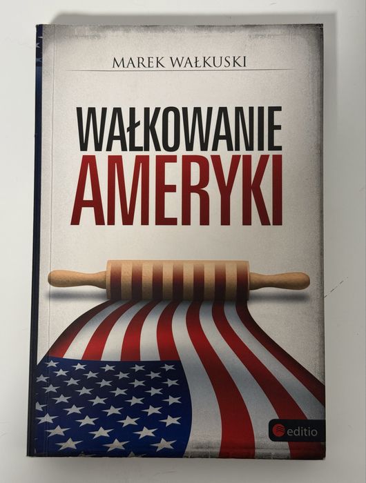 Wałkowanie Ameryki - Marek Wałkuski