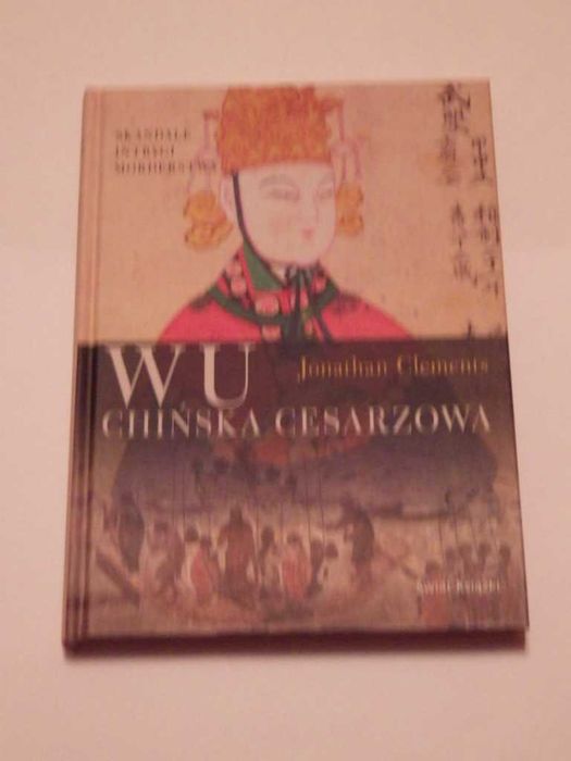 Wu chińska cesarzowa Jonathan Clements