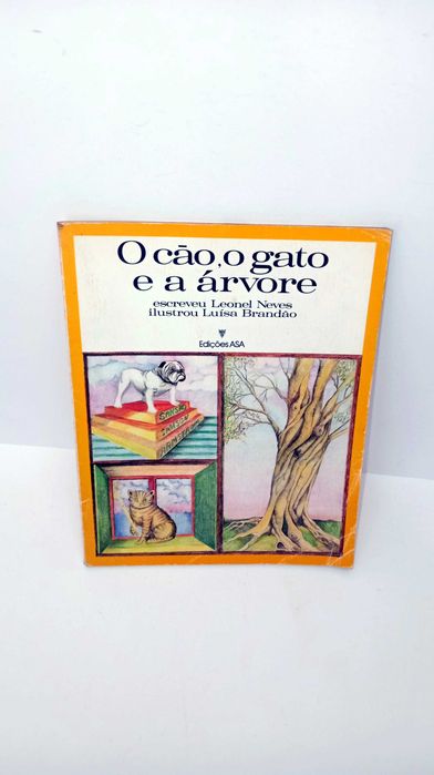 O Cão, o grato e a árvore - Leonel  Neves