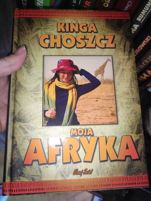 Moja Afryka Kinga Choszcz