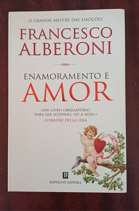 Francesco Alberoni - Enamoramento e Amor