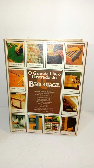 O Grande Livro Ilustrado do Bricolage