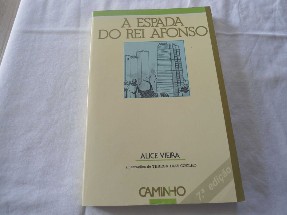 A Espada do Rei Afonso por Alice Vieira
