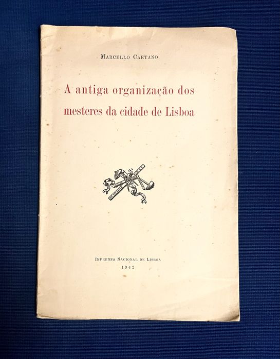 A Antiga organização dos mesteres de Lisboa