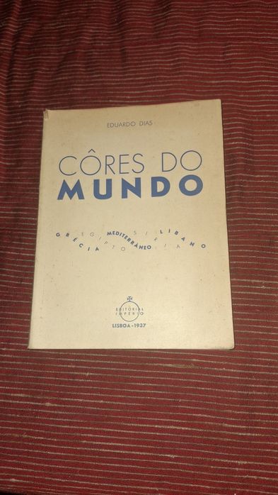 Cores do mundo livro Eduardo Dias 1937 Siria Libano Grécia
