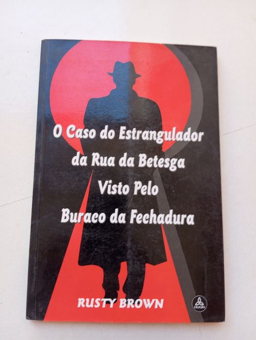 Rusty Brown - O caso do estrangulador visto pelo buraco da fechadura