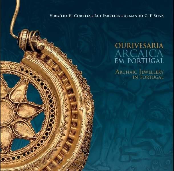 "Ourivesaria Arcaica em Portugal" -> NOVO