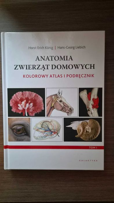 Anatomia zwierząt domowych König Liebich – tom I i II – stan idealny