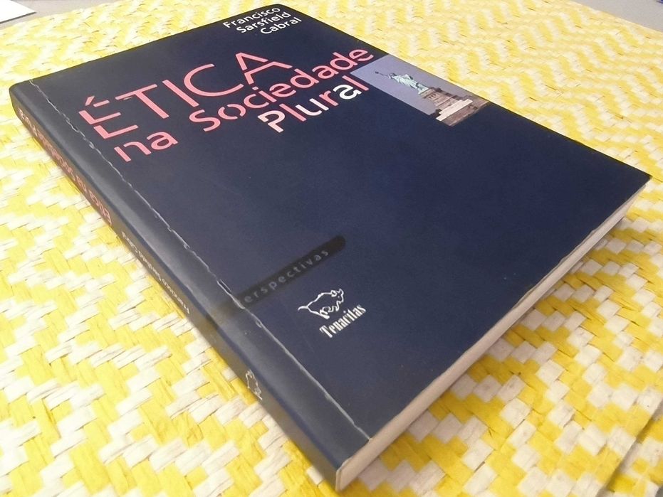 Ética na sociedade plural -de Francisco Sarsfield Cabral