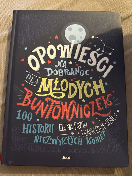 Książka pod tytułem „Opowięści na dobranoc dla młodych buntowniczek”