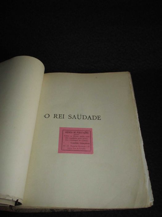 Livro O Rei Saudade José Dias Sanches 54 gravuras 1932