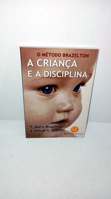 A Criança e a Disciplina - Método Brazelton