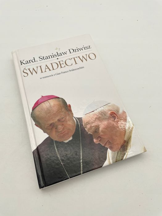 Świadectwo. Stanisław Dziwisz W Rozmowie Z Gian Franco Svidercoschim