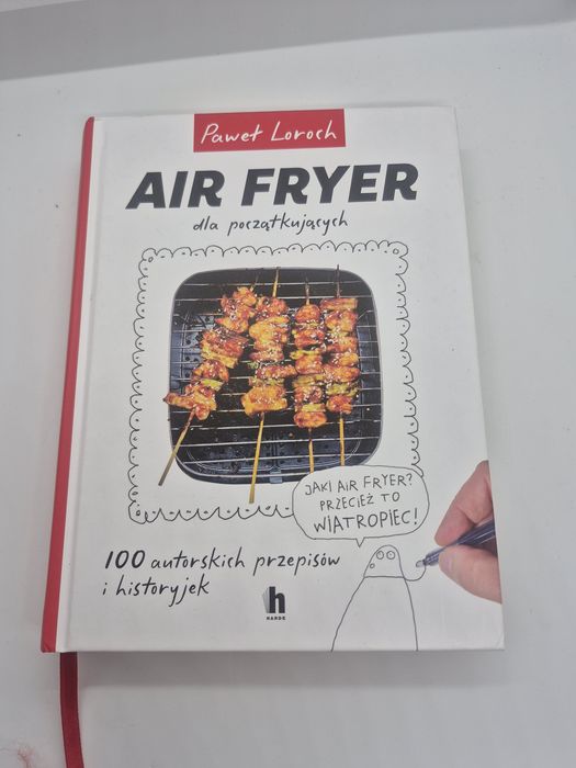 Książka Air Fryer dla początkujących Paweł Loroch Harde Przepisy