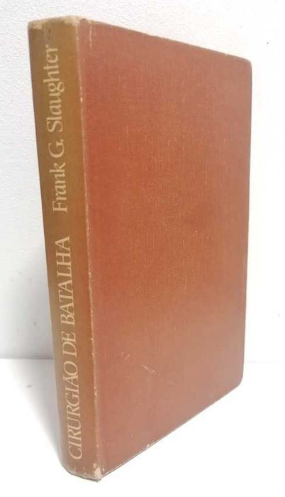 Cirurgião de Batalha, de Frank G. Slaughter