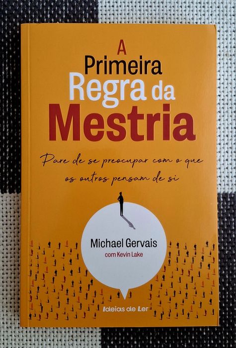 A primeira regra da mestria,  de Michael Gervais
