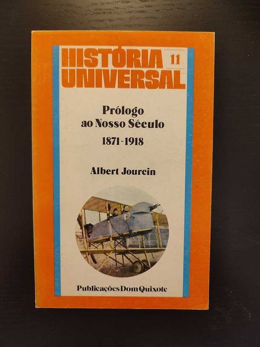 (Env. Incluído) Prólogo ao nosso século 1871 a 1918 de Albert Jourcin