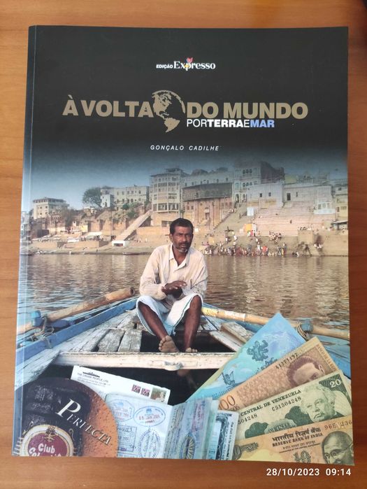 À Volta do Mundo Por Terra e Mar - Gonçalo Cadilhe
