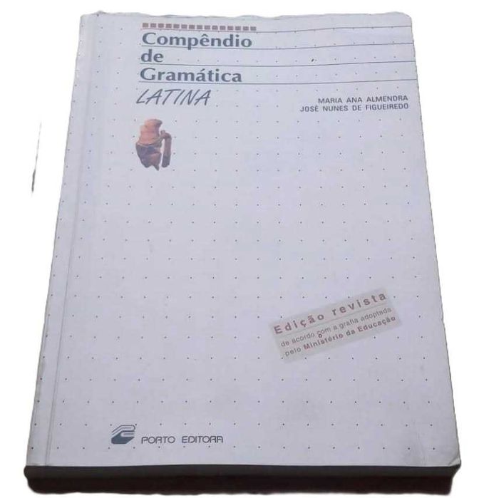 Compêndio de Gramática Latina, de Maria Ana Almendra e José Nunes de Figueiredo